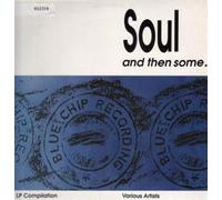 Soul And Then Some - VARIOUS LP (VINYL ALBUM) GERMAN BLUE CHIP 1989