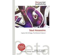 Soul Assassins: Cypress Hill, DJ Muggs, The Alchemist (Producer)