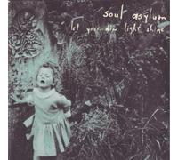 Soul Asylum - Let Your Dim Light Shine