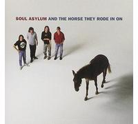 Soul Asylum - Soul Asylum and the Horse They
