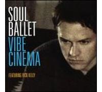 SOUL BALLET - VIBE CINEMA