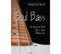 Soul bass. La musica soul ed i suoi bassisti