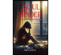 Soul Binder: Love beyond Death
