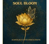 Soul Bloom - Ausmalbuch