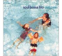 Soul Bossa Trio - Dolphins