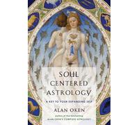 Soul Centered Astrology: A Key to Your Expanding Self