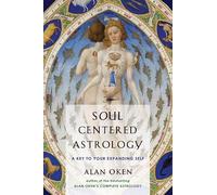 Soul Centered Astrology: A Key to Your Expanding Self