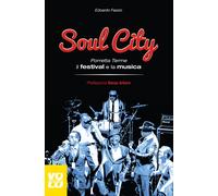 Soul city. Porretta Terme, il festival e la musica