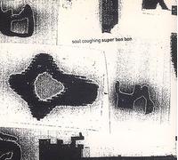 Soul Coughing - Super Bon Bon
