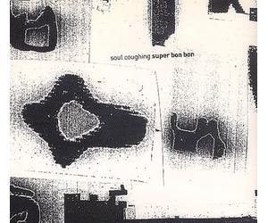 Soul Coughing - Super Bon Bon