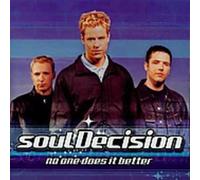 Soul Decision - No One Does It Better