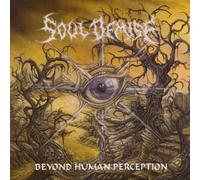 Soul Demise - Beyond Human Perception