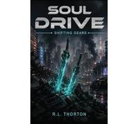 Soul Drive: Shifting Gears