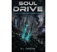 Soul Drive: Shifting Gears