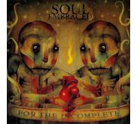 Soul Embraced - For the Incomplete