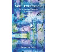 Soul Expression: The Awakening of Humanity through Poetry