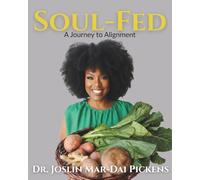 Soul-Fed: A Journey to Alignment