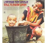 Soul Flower Union - LOLOSAE MON AMOUR - SOUL FLOWE