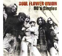 Soul Flower Union - Mangetsu No Yube-90`s Singles