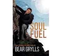 Soul Fuel: Start your day on the right foot with the world's best-known adventurer