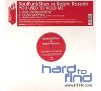 Soul Funkshun V Ralphi Rosario - You Used to Hold Me [12" VINYL]