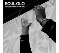 SOUL GLO Songs to Yeet at the Sun (Vinyl LP) 12" EP Coloured Vinyl