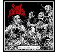 Soul Grinder - Chronicles Of Decay