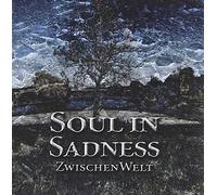 Soul In Sadness - Zwischenwelt