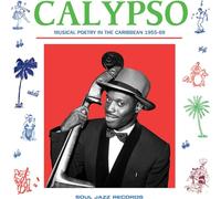 Soul Jazz Records Presents - Calypso 1955-69 (Reissue)