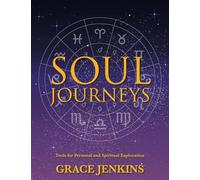 Soul Journeys: Tools for Personal and Spiritual Exploration