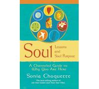 Sonia Choquette Soul Lessons And Soul Purpose (Tascabile)