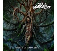 Soul Massacre Despair of Human Being (CD) Album