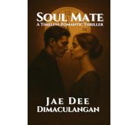 Soul Mate: A Timeless Romantic Thriller