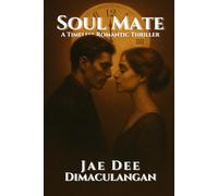 Soul Mate: A Timeless Romantic Thriller