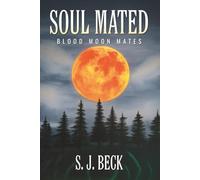 Soul Mated: Blood Moon Mates