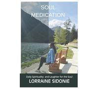 Soul Medication: Daily Spirituality and Laughter for the Soul