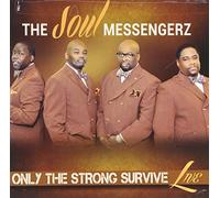 Soul Messengerz - Only The Strong Survive (Live)