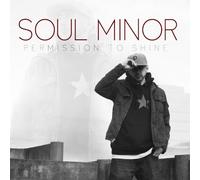 Soul Minor - Permission To Shine