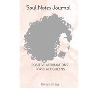 Soul Notes Positive Affirmations for Black Queens Journal