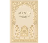 Soul Notes: Write what your soul whispers.