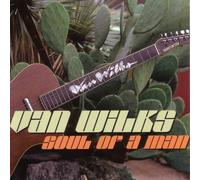 Soul of a Man by Van Wilks (2003-09-10)