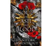 Jennifer L Armentrout A Soul of ASH and Blood (Copertina rigida)