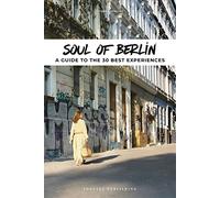 Thomas Jonglez Soul of Berlin Guide (Tascabile) Soul Of'