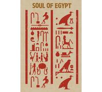 SOUL OF EGYPT Notebook: A Sacred Journal Inspired by Ancient Egyptian Wisdom, Divine Energy • Lined Notebook • 6" x 9" • 120 Pages