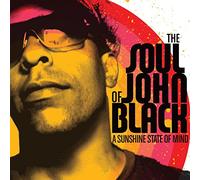 Soul Of John Black - Sunshine State Of Mind