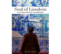 Soul of Lissabon - einzigartige Erlebnisse