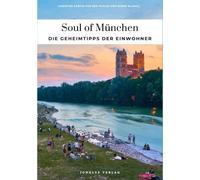 Soul of München: Die Geheimtipps der Einwohner