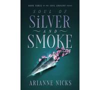 Soul of Silver and Smoke