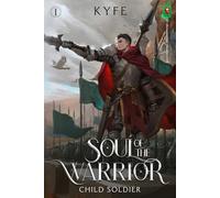 Soul of the Warrior: Child Soldier