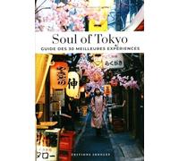 Soul of Tokyo: Guide des 30 meilleures expériences